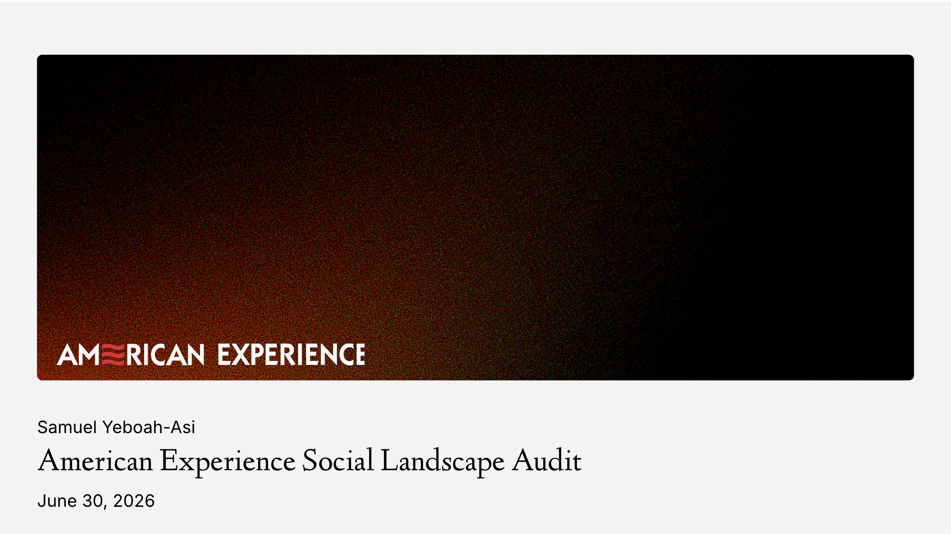 American Experience Social Landscape Audit